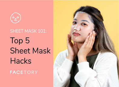 Top 5 Sheet Mask Hacks