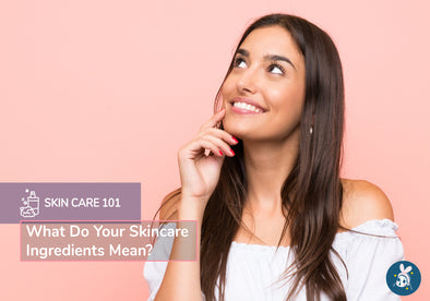 What Do Your Skincare Ingredients Mean?