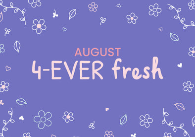 August 2021 4-Ever Fresh