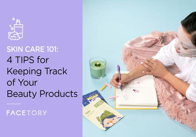 4 Tips for Keeping Track of Your Skincare Products